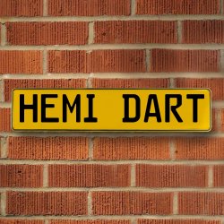 HEMI DART - Yellow Aluminum Street Sign Mancave Euro Plate Name Door Sign Wall - Part Number: VPAY37140