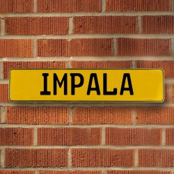 IMPALA - Yellow Aluminum Street Sign Mancave Euro Plate Name Door Sign Wall - Part Number: VPAY37143