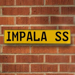 IMPALA SS - Yellow Aluminum Street Sign Mancave Euro Plate Name Door Sign Wall - Part Number: VPAY37144